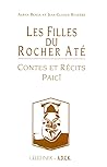 Les Filles Du Rocher Ate: Contes Et Recits Paici (Varia) (French Edition)
