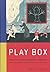 The Play Box by Julian Rothenstein (2008) Paperback