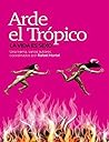 Arde el trópico: La vida es sexo