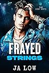 Frayed Strings