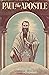 PAUL THE APOSTLE.