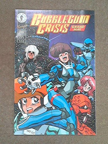 Bubblegum Crisis: Grand Mal, No. 1 of 4; March 1994 (Comic)