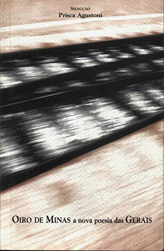Oiro de Minas - A nova poesia das Gerais