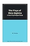 Plays of Wole Soyinka