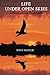 Life Under Open Skies: Adventures in Bushcraft by Tony Nester (2015-03-05)