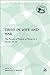 David in Love and War: The Pursuit of Pursuit of Power in 2 Samuel 10-12 (The Library of Hebrew Bible/Old Testament Studies) by Randall C. Bailey (2009-11-01)