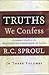 Truths We Confess BOXED SET...