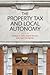 The Property Tax and Local Autonomy (2010-04-10)