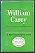 William Carey: Missionary Pioneer and Statesman