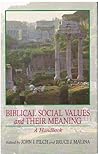 Biblical Social Values and Their Meaning: A Handbook
