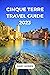 CINQUE TERRE TRAVEL GUIDE 2023 by Daisy Morris