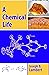A Chemical Life