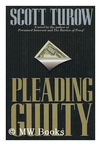 Pleading guilty / Scott Turow