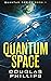 Quantum Space (Quantum #1)