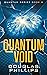 Quantum Void (Quantum, #2)
