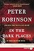 In the Dark Places LP: An Inspector Banks Novel (Inspector Banks Novels) by Robinson, Peter(August 11, 2015) Paperback