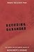 Decoding Darkness: The Search For The Genetic Causes Of Alzheimer's Disease by Rudolph E. Tanzi (2001-12-23)