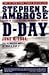 D Day by Ambrose, Stephen E. [Paperback]