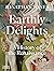 Earthly Delights: A History...