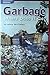 Garbage Where Does it Go (Informational Nonfiction)
