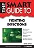 Smart Guide to Fighting Infections - Second Edition (Paperback)--by Anne Maczulak [2014 Edition]