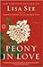 Peony in Love by Lisa See