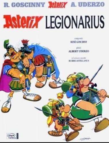 Asterix Legionarius (Latin Edition of Asterix the Legionary) (Latin) Hardcover June 1, 1990
