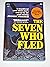 The Seven Who Fled