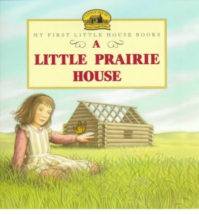 A Little Prairie House(Hardback) - 1999 Edition