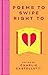 Poems to Swipe Right To: A Collection of Classic Poems to Help You Navigate Modern Love and Dating (Macmillan Collector's Library)