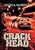 Crackhead: v. 1 by Harrison, Angela (1997) Paperback