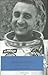 Gus Grissom by Ray E. Boomhower