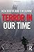 Terror in Our Time 1st edition by Booth, Ken, Dunne, Tim (2011) Paperback