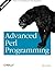 Advanced Perl Programming by Simon Cozens (2005-07-08)