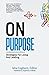 On Purpose: Strategies for ...