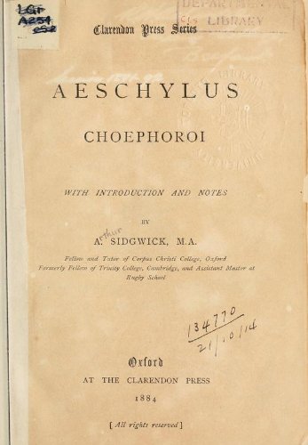 Choephoroi, With Introd. And Notes By A. Sidgwick