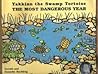 Yakkinn the swamp tortoise (Bk. 1)