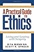A Practical Guide to Ethics: Living and Leading with Integrity by Rita Manning (2007-12-25)
