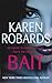 Bait by Karen Robards (2005-07-04)
