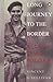 Long Journey to the Border ...