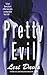 Pretty Evil by Lexi Davis (2006-10-04)