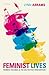 Feminist Lives: Women, Feelings, and the Self in Post-War Britain