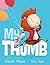 My Thumb by Karen Hesse (2016-07-26)