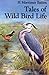 Tales of wild bird life