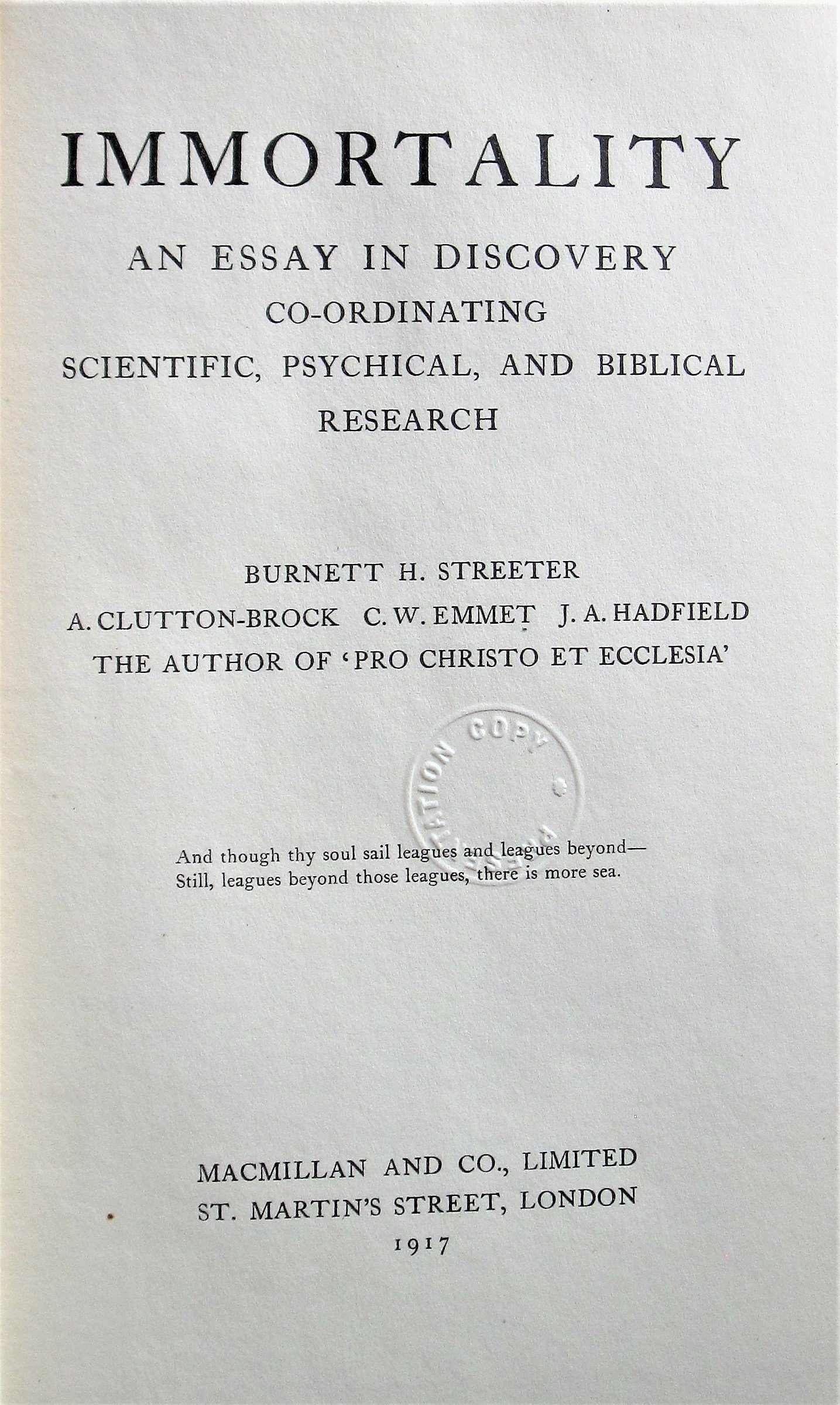 Immortality; An Essay in Discovery Co-ordinating Scientific, Psychical and Biblical Research (Unknown Binding)
