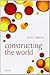 Constructing the World by David J. Chalmers (2012-10-04)