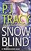 Snow Blind by P.J. Tracy