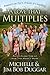 A Love That Multiplies by Michelle Duggar (June 19,2011)