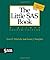 The Little SAS Book: A Primer, Fourth Edition by Delwiche, Lora 4th (fourth) edition [Perfect(2008)]