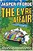 The Eyre Affair (Thursday Next) by Jasper Fforde by Jasper Fforde